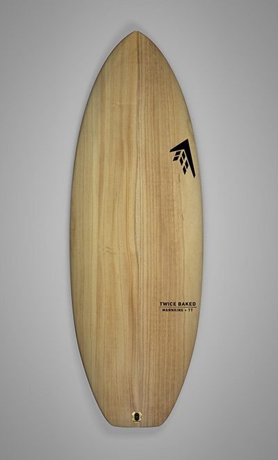 Firewire Timbertek Twice Baked